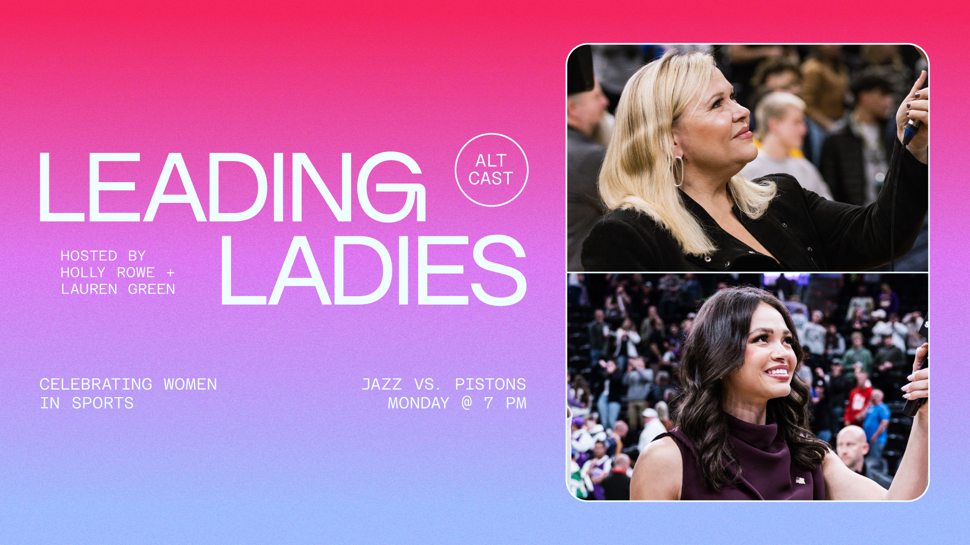 Leading Ladies AltCast: Pistons at Jazz Leading Ladies AltCast: Pistons at Jazz