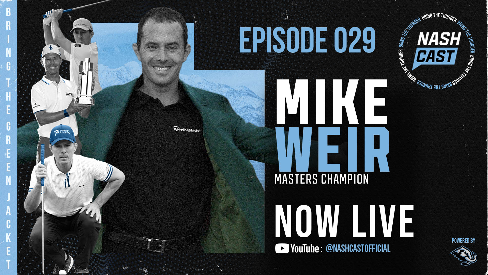 NASHCAST EP029: Mike Weir "BRING THE GREEN JACKET"