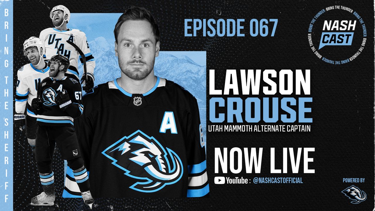 NashCast EP067: Lawson Crouse "BRING THE SHERIFF"